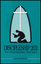 Discipleship 202 - For Intermediate Disciples