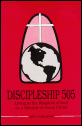 Discipleship 505 - Living in the Kingdom of God